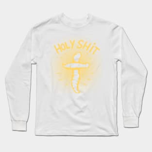 Holy Shit Long Sleeve T-Shirt